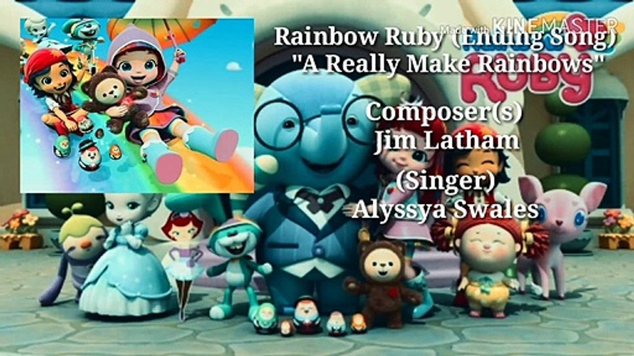 Rainbow Ruby "A Really Make Rainbows" (End Credits Song) 2016