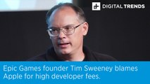Epic Games founder Tim Sweeney blames Apple for high developer fees.