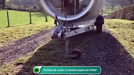 Turbina de avião é transformada em trailer