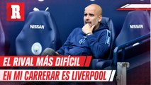 Guardiola: 'Liverpool es el rival que más me ha hecho darle vueltas a cómo ganarle'