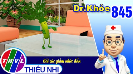 Dr. Khỏe - Tập 845: Cải cúc giảm nhức đầu