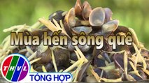 Tinh hoa bếp Việt: Mùa hến sông quê | Món ngon miền sông nước - Tập 23