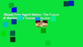 [Read] Free Agent Nation: The Future of Working for Yourself  Review