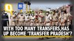 UP or 'Transfer Pradesh'?: Mass Transfers to Cover State's Negative Headlines?