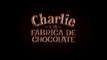 CHARLIE Y LA FABRICA DE CHOCOLATE (2005) Trailer - SPANISH