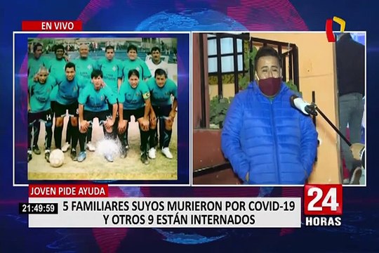 Familia pide ayuda luego que 5 integrantes suyos murieron por Covid-19 y otros 9 están internados