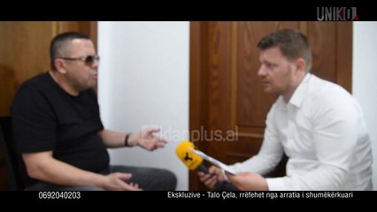Uniko - Gazetari: Jeni kreu i nje grupi kriminal me 12 persona ; Talo Çela: Pse biznesmen jam une?
