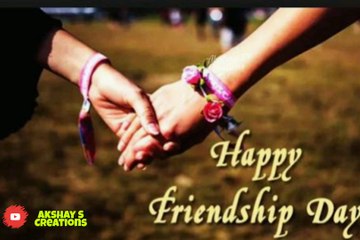 friendship day song status  | friendship Day status 2020  | best friend status |   ASC