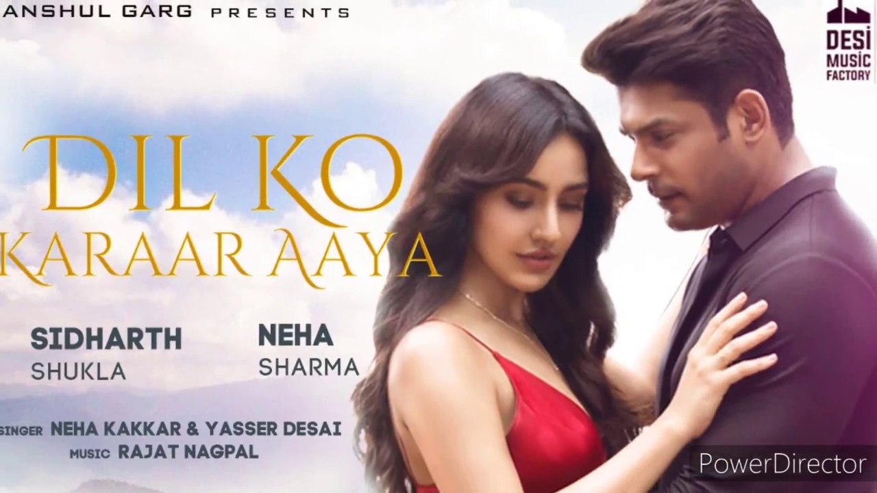 Dil Ko Karaar Aaya - Sidharth Shukla & Neha Sharma | Neha Kakkar & YasserDesai | Rajat Nagpal | Rana