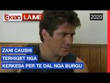 Zani Caushi terhiqet nga kerkesa per te dale nga burgu |Lajme-News