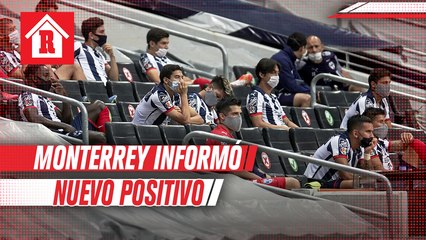 Rayados informó de un nuevo positivo por Coronavirus en el club