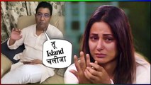 Hina khan Father Angry On His Daughter | Hina's father told Hina to shift Island | Viral Masti
