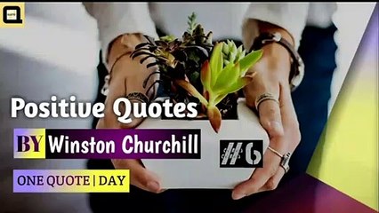 Positive Quotes By Winston Churchill || Positive Quotes For What's app Status || By QUOTIO