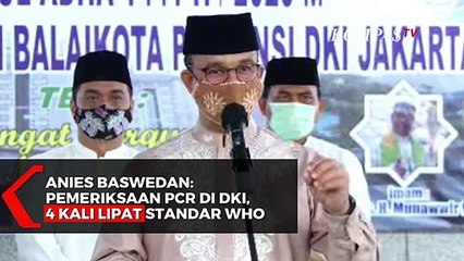 Anies Baswedan: Pemeriksaan PCR di DKI, 4 Kali Lipat Standar WHO