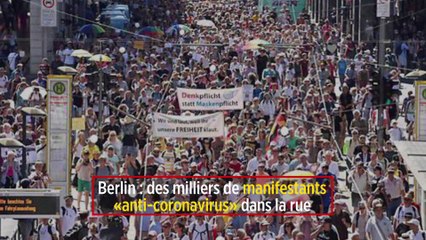 Berlin : des milliers de manifestants « anti-coronavirus » dans la rue
