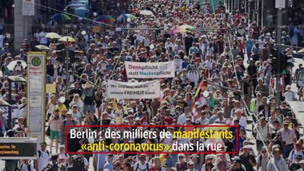 Berlin : des milliers de manifestants « anti-coronavirus » dans la rue