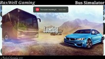 Bus Driving Simulator || Android Gameplay || Driving At Top Speed 150 Km/h | RaxWell Gaming