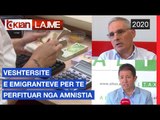 Veshtiresite e emigranteve per te perfituar nga amnistia | Lajme - News