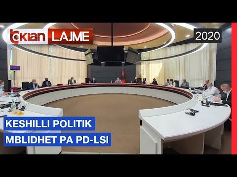 Keshilli Politik mblidhet pa PD-LSI |Lajme-News