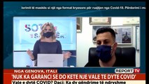 Report TV -Gazetari Daci: Mjekët italian optimistë që nuk do të ketë një valë të dytë