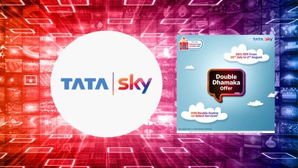 Tata Sky Introduces 'Double Dhamaka Offer'; Offering 50% Discounts On 6 Packs
