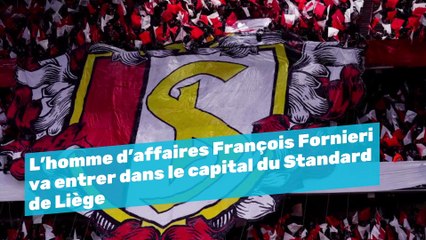 L’homme d’affaires François Fornieri va entrer dans le capital du Standard de Liège