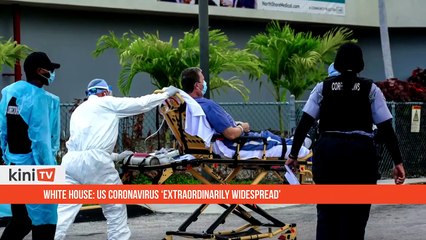 White House- US coronavirus extraordinarily widespread