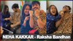 Neha Kakkar and Tony Kakkar Celebrating Raksha Bandhan | FULL VIDEO | Viral Masti