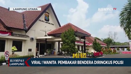 Viral! Wanita Pembakar Bendera Diringkus Polisi