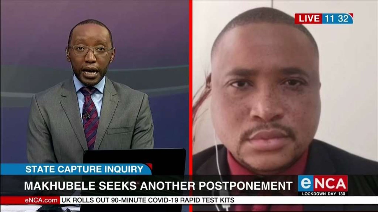 State Capture Inquiry - Makhubele seeks another postponement