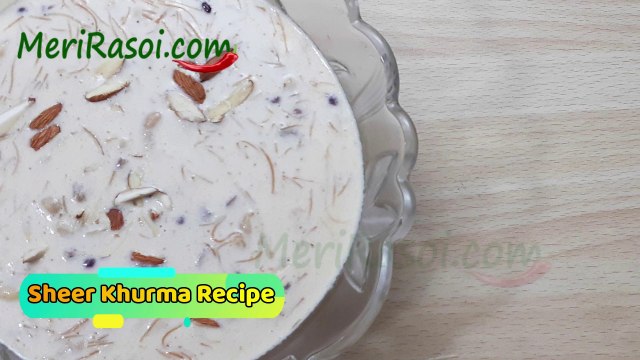 Sheer Khurma Recipe-How to Make Sheer Khurma-शीर खुरमा-Eid Special Sheer Recipe