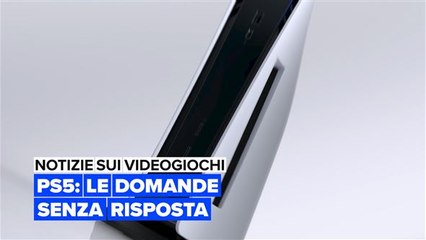 Le domande senza risposta riguardo alla PS5