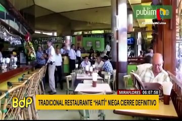 Miraflores: Restaurante Haití niega cierre definitivo