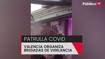 Brigadas 'anticovid' en la Comunitat Valenciana