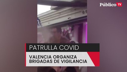 Brigadas 'anticovid' en la Comunitat Valenciana