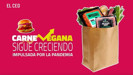 ⬆️ Las ventas de carne alternativa crecieron un 264%