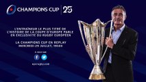 La Champions Cup en Replay : Guy Novès
