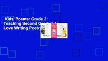 Kids' Poems: Grade 2: Teaching Second Graders to Love Writing Poetry Complete