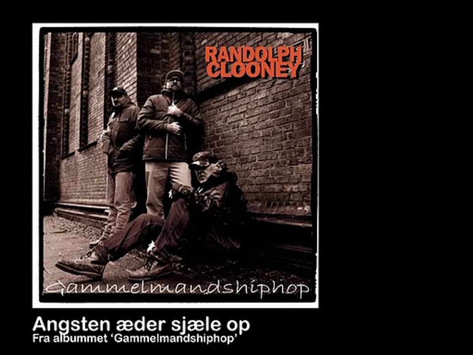 Randolph Clooney : Angsten æder sjæle op