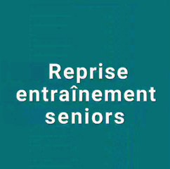 Reprise Séniors