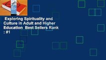 Exploring Spirituality and Culture in Adult and Higher Education  Best Sellers Rank : #1