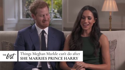 Things Meghan Markle Can't Do After She Marries Prince Harry_