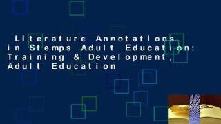 Literature Annotations in Stemps Adult Education: Training & Development, Adult Education