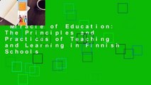 Miracle of Education: The Principles and Practices of Teaching and Learning in Finnish Schools