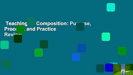 Teaching L2 Composition: Purpose, Process, and Practice  Review