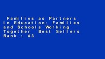 Families as Partners in Education: Families and Schools Working Together  Best Sellers Rank : #3
