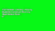 Full Version  Literacy: Helping Students Construct Meaning  Best Sellers Rank : #1