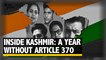 Inside Kashmir: A Year Since the Abrogation of Article 370 | The Quint
