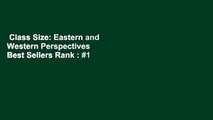 Class Size: Eastern and Western Perspectives  Best Sellers Rank : #1