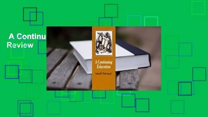 A Continuing Education  Review